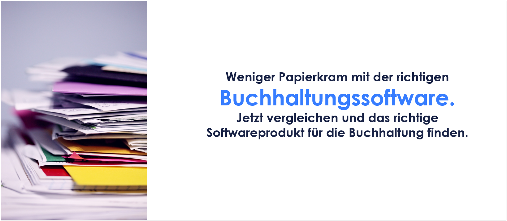 Beitragsbild - Weniger Papierkram mit der richtigen Buchhaltungssoftware